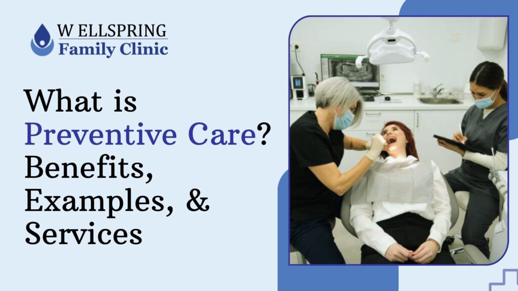 What is Preventive Care? Benefits, Examples, & Services