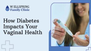 How Diabetes Impacts Your Vaginal Health