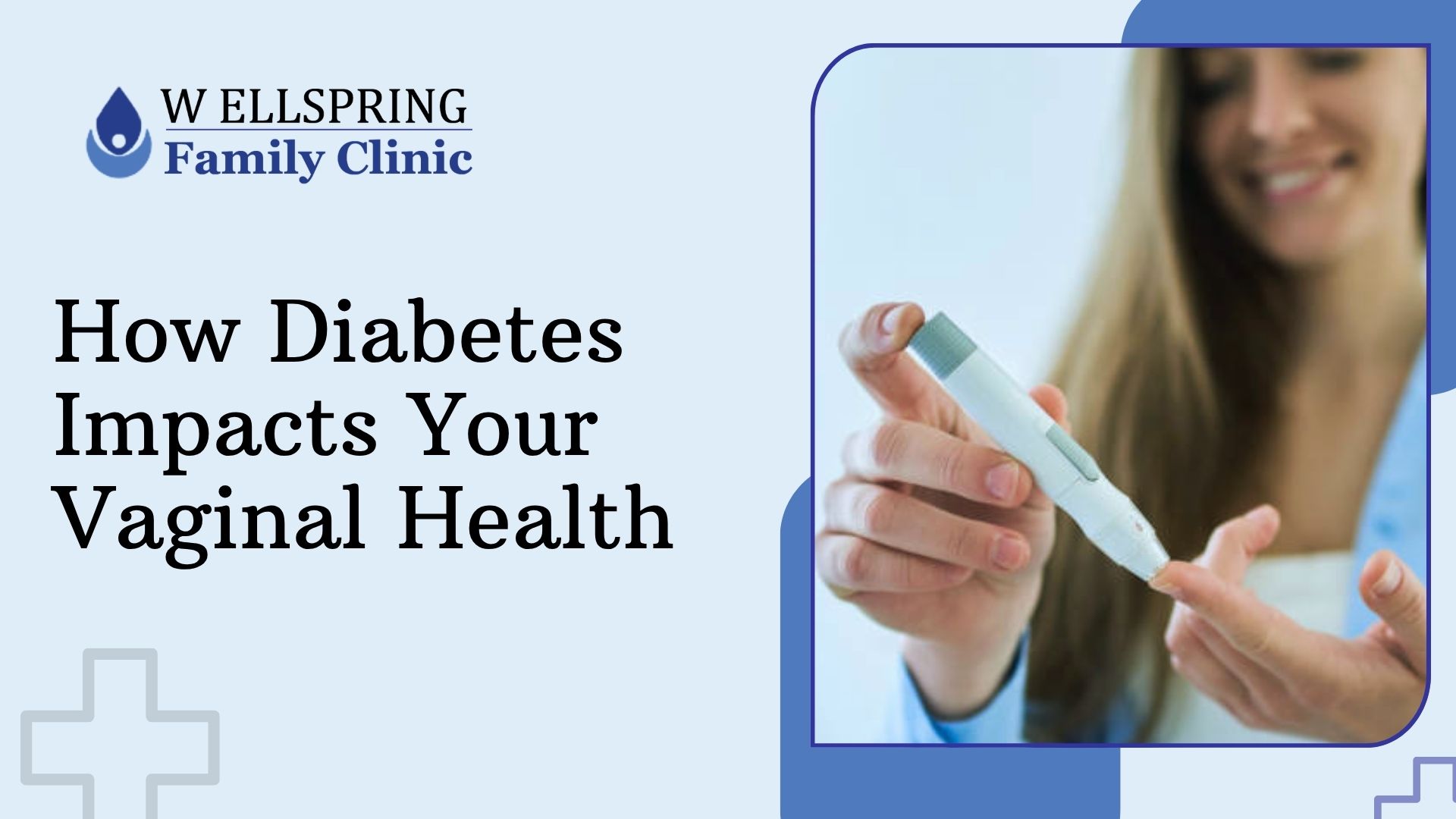 How Diabetes Impacts Your Vaginal Health