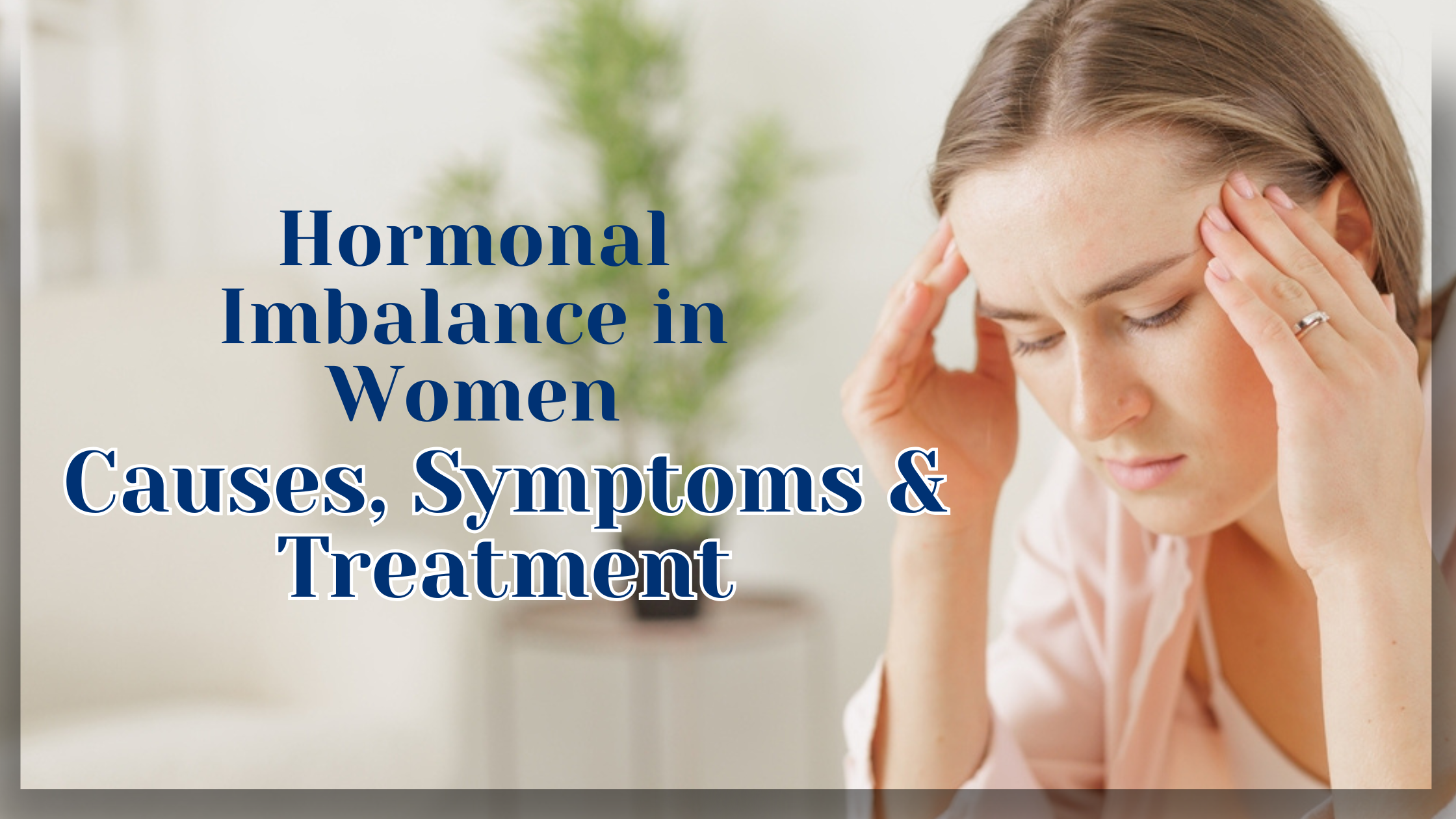 Hormonal Imbalance in Women
