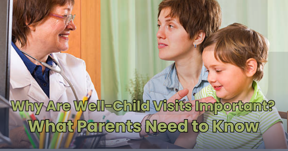 Well-Child Visits Important